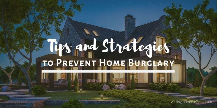Tips and Strategies to Prevent Home Burglary via @wellingtonhomez #realestate buff.ly/35R9HaX