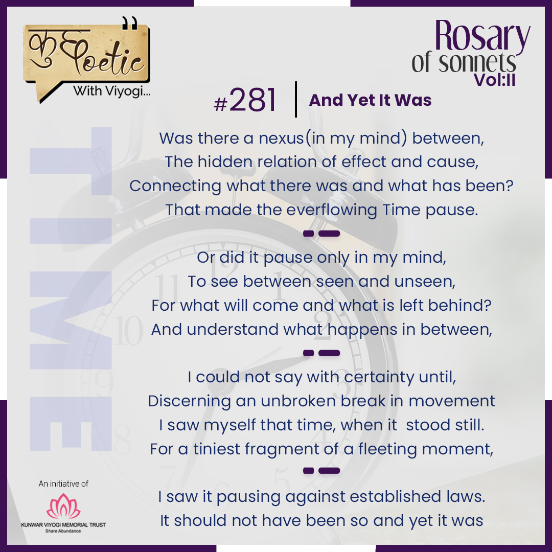 kvmtrust's tweet photo. Rosary of sonnets #281- “And Yet It Was”
Was there a nexus (in my mind) between,
The hidden relation of effect and cause,
Connecting what there was and what has been?
That made the ever flowing Time pause.
#englishsonnets #sonnet #life #Englishsonnets #life #togetherness #smile https://t.co/XWOj54DtCH