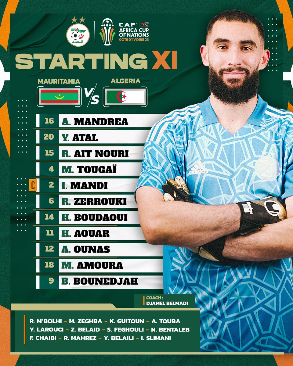 Starting XI | التشكيلة الأساسية
 🇲🇷 🆚 🇩🇿
⁦#DesertWarriors⁩ | #123vivalAlgérie⁩🇩🇿