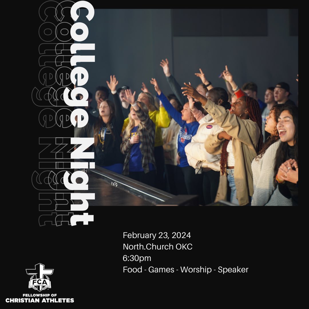 ATTENTION ALL COLLEGE STUDENTS College Night 2024 is ON!!! We will see you all on February 23rd at North Church in OKC! We provide food, fellowship, and fun!! Can’t wait to see you there!! #collegenight2024 #okfca #fcau