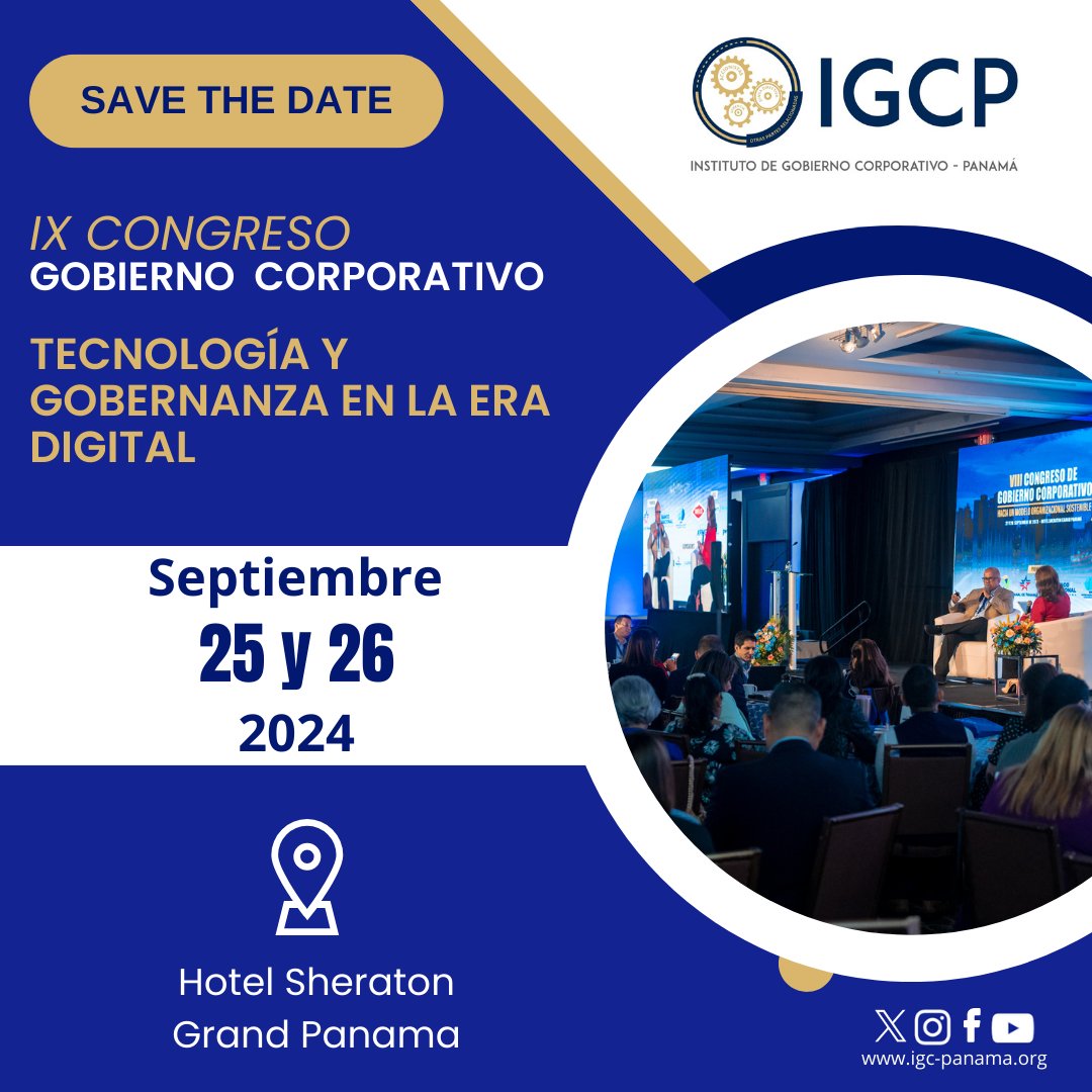 El IGCP y el Comité Congreso anuncian el IX Congreso de Gobierno Corporativo: Tecnología y Gobernanza en la Era Digital, los días 25 y 26 de septiembre de 2024. Hotel Sheraton Grand Panamá.
Pronto compartiremos más información sobre el programa, los ponentes y la inscripción.