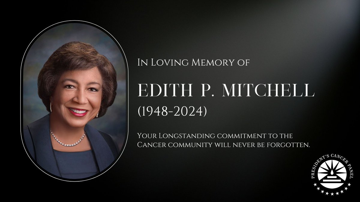 It is with profound sadness that we announce the passing of past Panel member, Dr. Edith Mitchell. Dr. Mitchell devoted her life to selflessly serving cancer communities & eliminating health disparities across the U.S. We are forever grateful for her contributions.