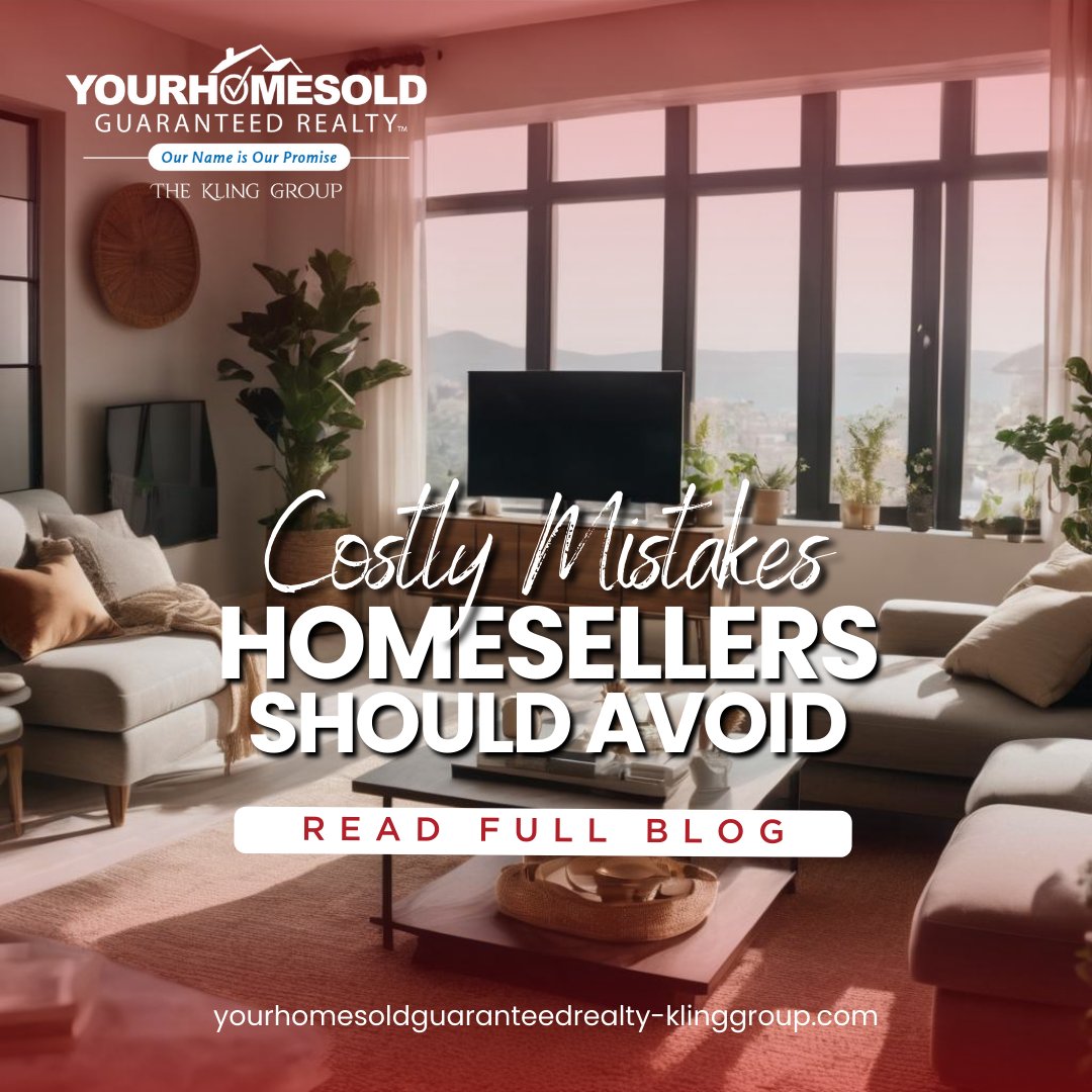 Find out more in this week’s 'Costly Mistakes Home Sellers Should Avoid'

Click Here to Read: …mesoldguaranteedrealty-klinggroup.com/costly-mistake…

Enjoy!

For more info call/text us at: (850) 502-8600

 #TheKlingGroup #YourHomeSoldGuaranteedRealtyServices