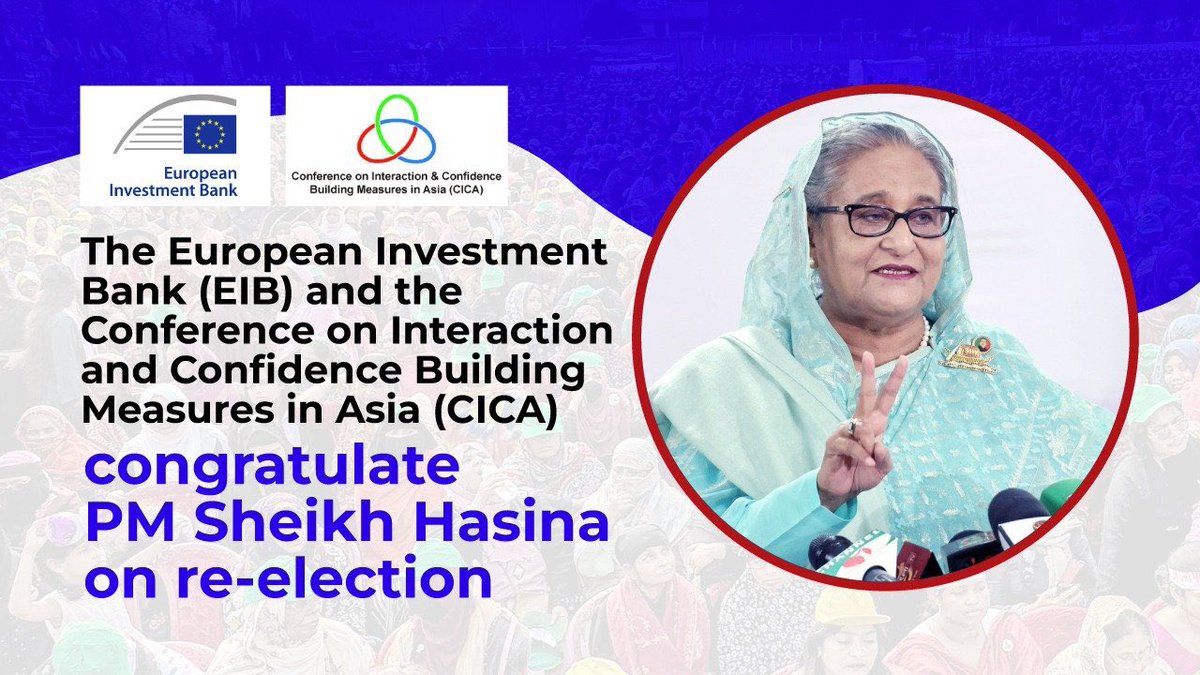arif100015's tweet image. The European Investment Bank (@EIB ) and the Conference on Interaction and Confidence Building Measures in Asia (@CicaSecretariat) have congratulated #SheikhHasina on her re-election as the PM. 
@NadiaCalvino 
@KairatSarybay
👉today.thefinancialexpress.com.bd/politics-polic
#7January #BangladeshPolls