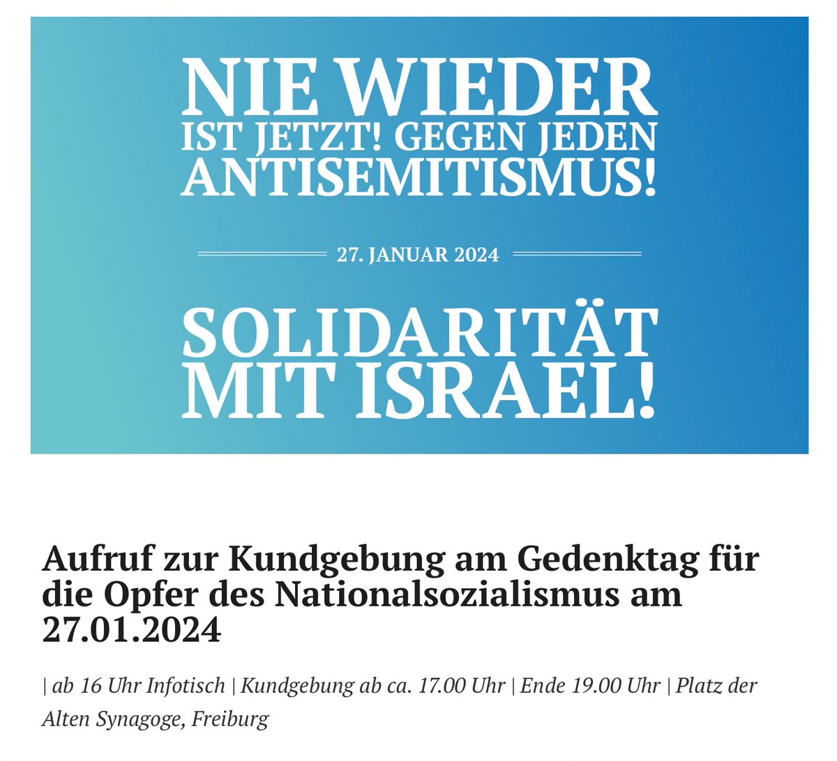 Das #Freiburg​er Bündnis gegen #Antisemitismus ruft am #HolocaustMemorialDay zur Kundgebung:

„#NieWieder ist jetzt!
#GegenJedenAntisemitismus!
#Solidarität mit #Israel!“

Sa, 27.01.24, Platz der alten Synagoge
ab 16 h Infotisch
ab 17 h Kundgebung