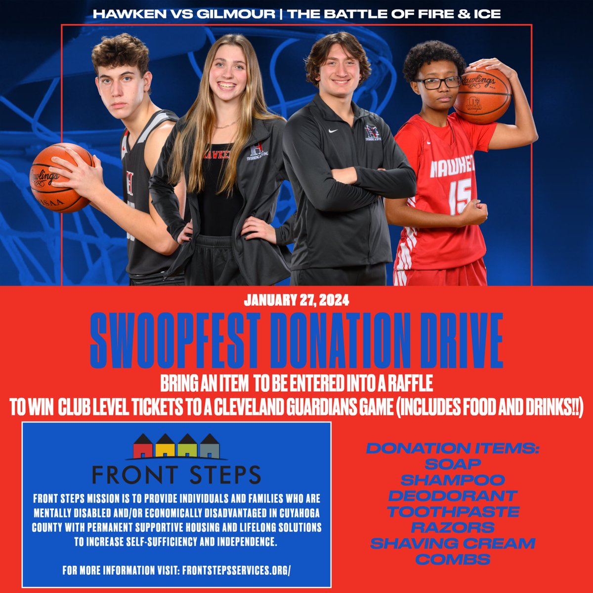 This Saturday’s SWOOPFEST will have a donation drive to benefit Front Steps🔥 Bring an item for entry into a raffle for club level seats at a Guardians game (includes unlimited food &amp; drink) @hawkenschool <a href="/MasteryHawken/">The Mastery School of Hawken</a> @hawkenupper <a href="/hawkenboyshoops/">Hawken Boys Basketball</a> <a href="/HawkenHoops/">Hawken Basketball</a> <a href="/HawkenSwimDive/">Hawken Swim and Dive</a>