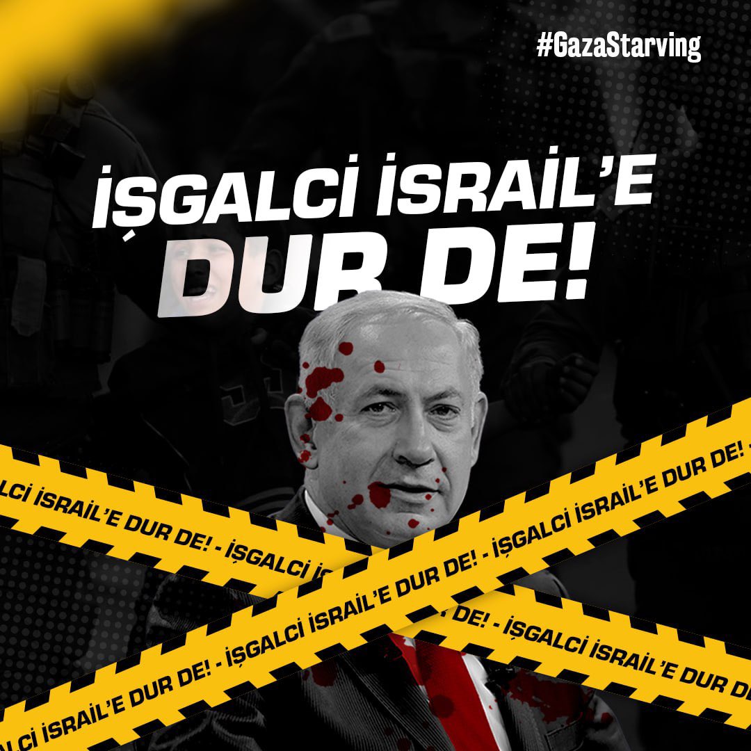 İşgalci İsrail’e dur de!

#GazaStarving