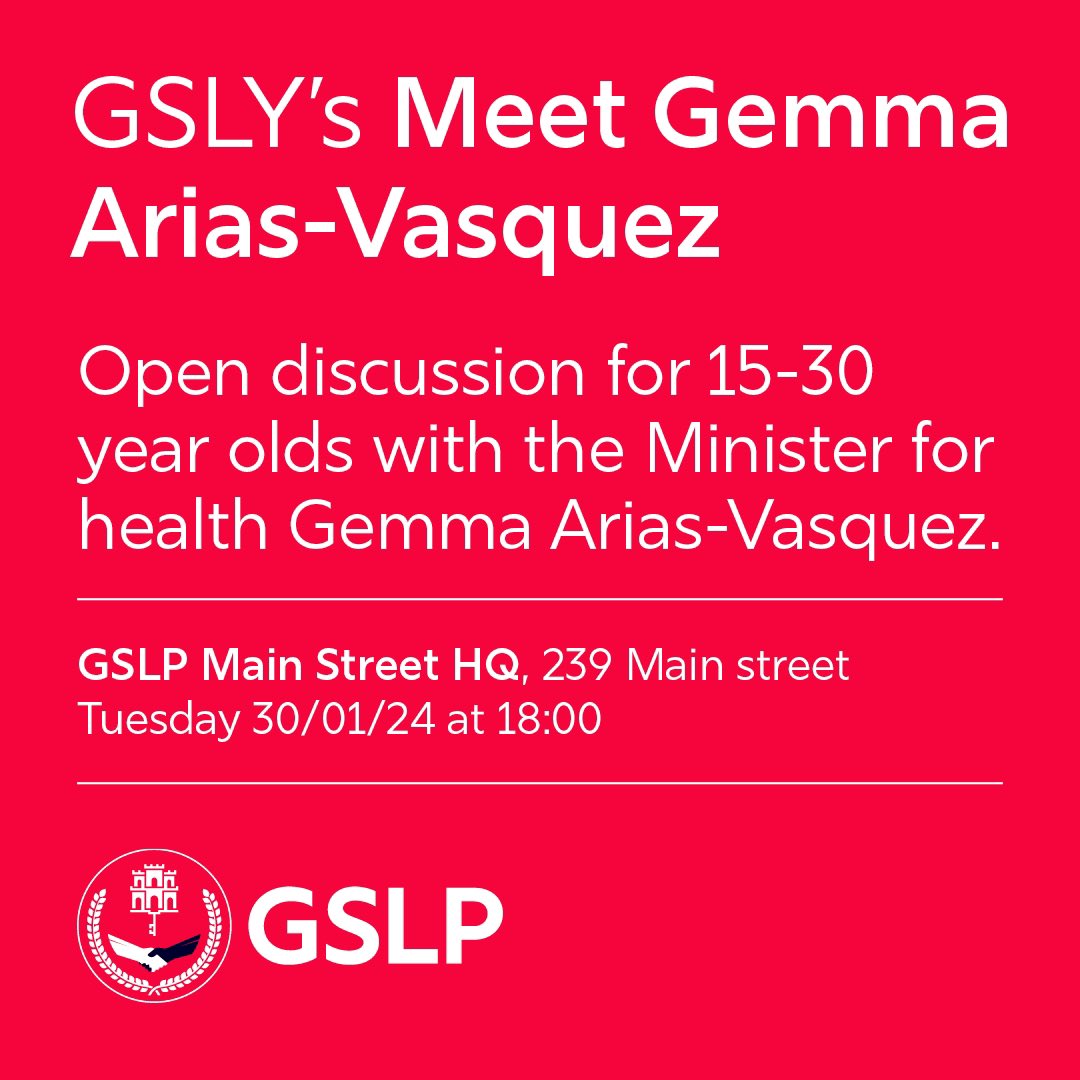 GSLY’s MEET GEMMA ARIAS-VASQUEZ The GSLY will be hosting a public meeting for all 15 to 30 year olds with Gemma Arias-Vasquez next Tuesday at 18:00. Come down to Main Street HQ to listen to Gemma discuss how she got involved in politics & ask about topics that matter to you!