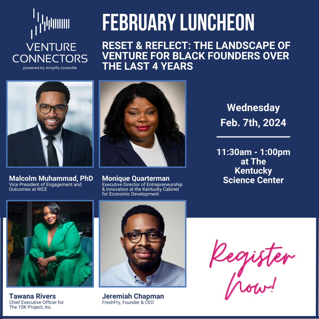 Join us on Wednesday, February 7th at 11:30am-1pm at Kentucky Science Center
"Reset &amp; Reflect: The Landscape of Venture for Black Founders Over the Last 4 Years"
Register here: ventureconnectors.growthzoneapp.com/ap/Events/Regi…