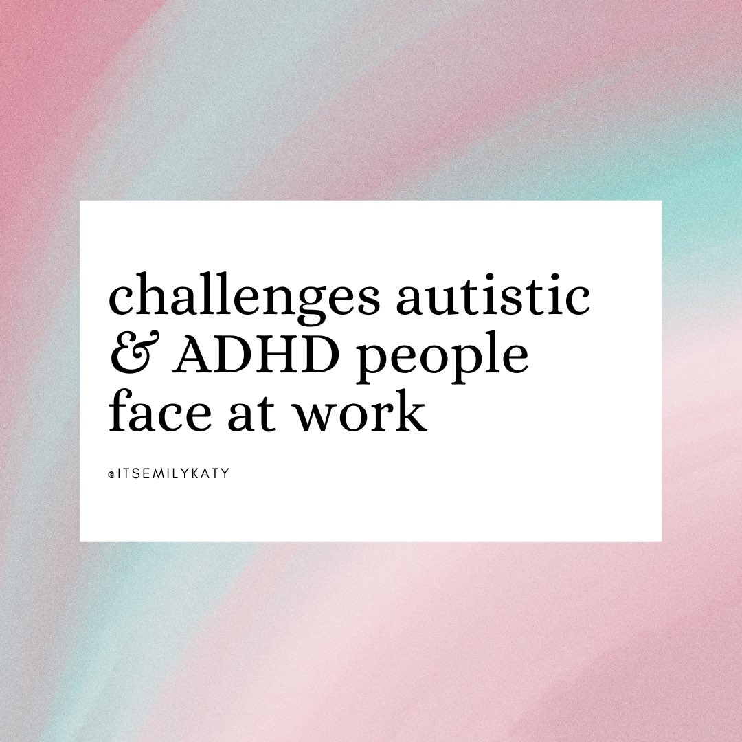 I asked autistic and ADHD people what challenges they face at work and out of approx 1500 responses (thank you!!), these were the most common challenges, in order.👇🏻