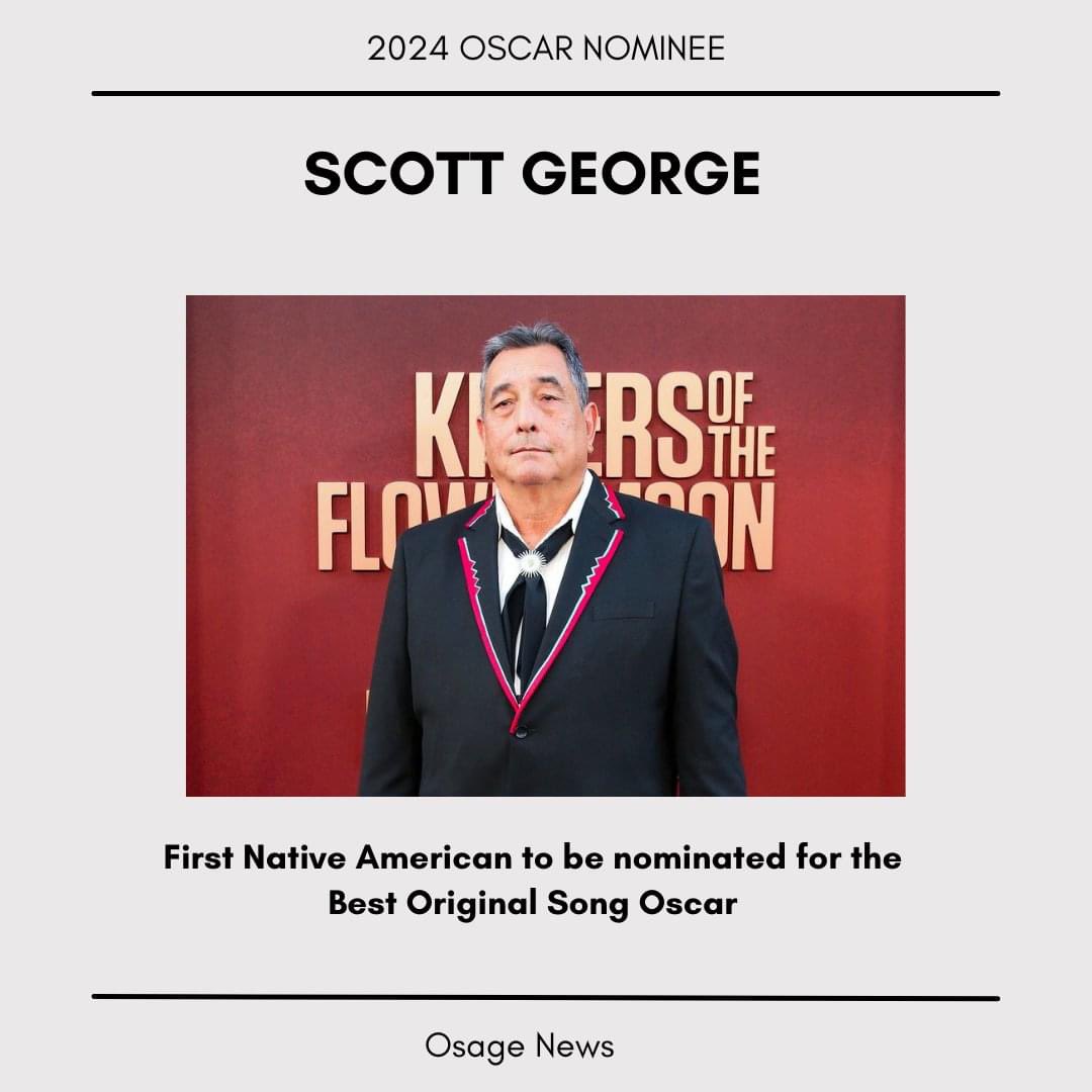 Scott George, Osage singer, makes history as the first Native American to be nominated for the Best Original Song Oscar.