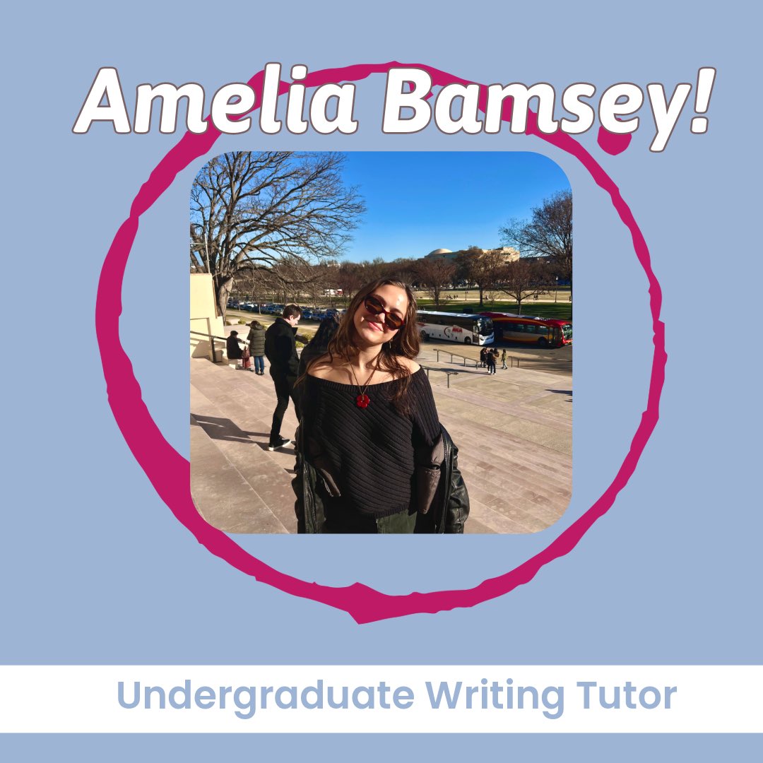 It’s a Tutor Tuesday revival today with undergraduate writing tutor Amelia Bamsey! Millie is a Sophomore Economics major and English minor from St. Paul, Minnesota. Her current favorite book is Educated by Tara Westover!