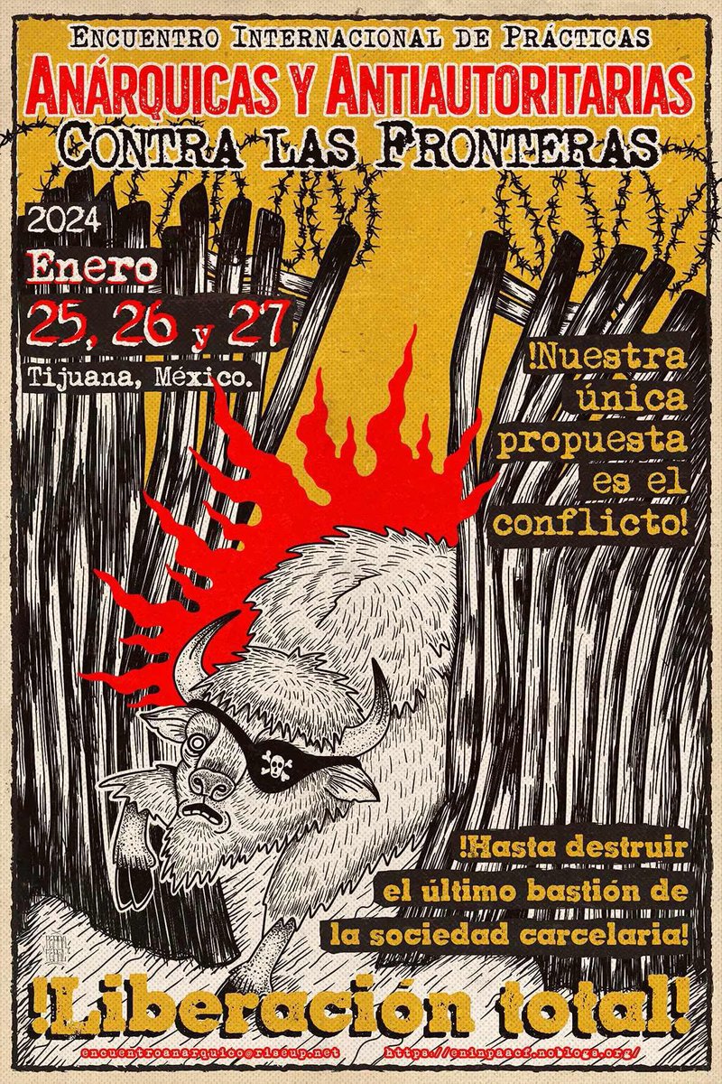 The 1st International Gathering of Anarchist and Anti-Authoritarian Practices Against Borders will be held on January 25, 26, 27 in Tijuana, Mexico. All information is in Spanish and English. “Until the last bastion of prison society is destroyed!” 🖤🔥✊🏿🧵1/3