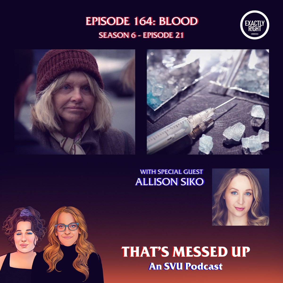 NEW EPISODE - Episode 164 “Blood” is up on @exactlyright! An ep where neither babies nor old ladies are safe! Plus we were so psyched to talk to Kathleen Stabler herself, @AllisonSiko! Llisten on @applepodcasts podcasts.apple.com/us/podcast/tha… @spotifypodcasts or wherever you pod!