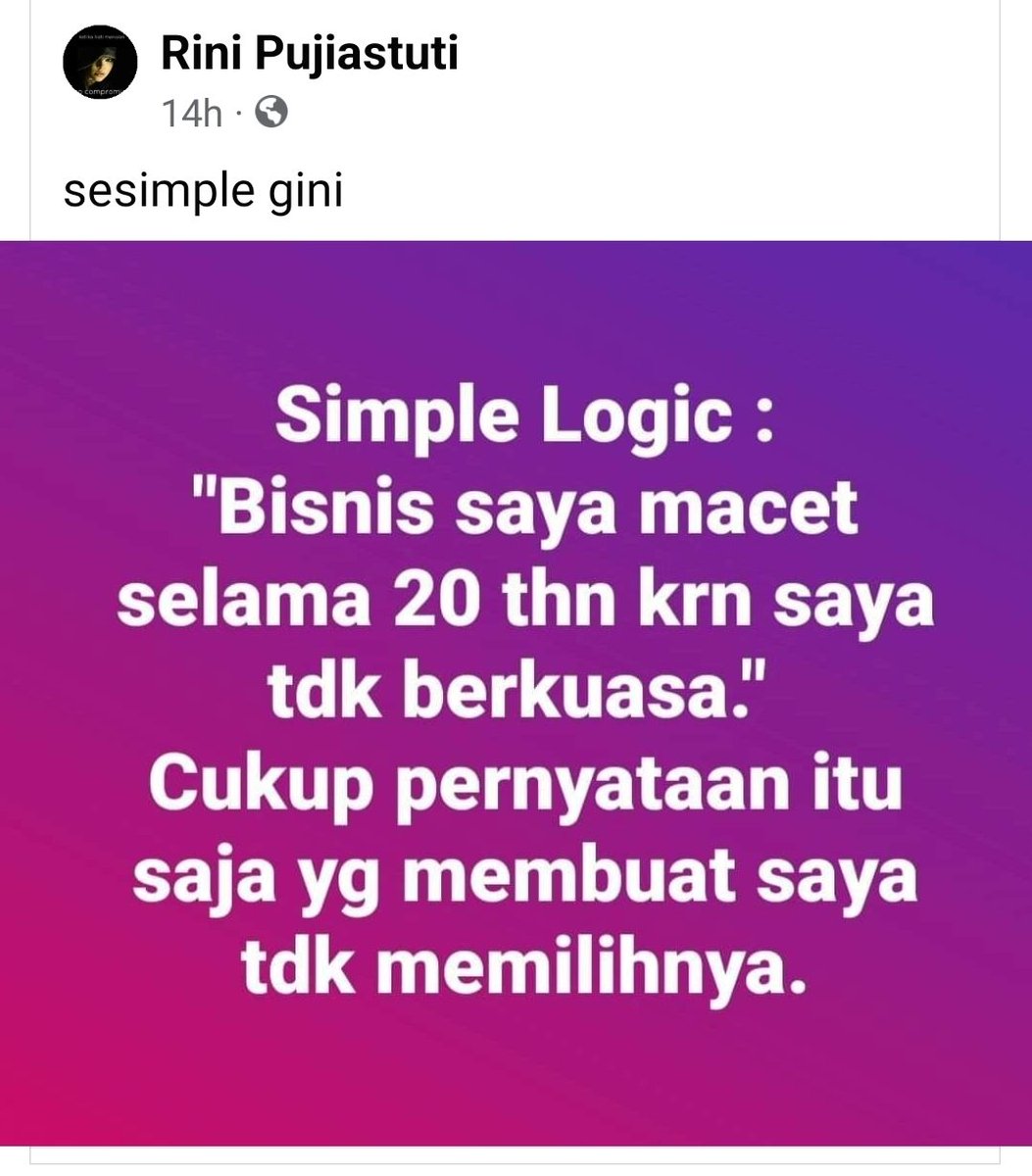 Sederhana dan menohok. Jika logika sederhana ini saja tidak dimengerti oleh seseorang, kewarasan orang itu patut dipertanyakan.