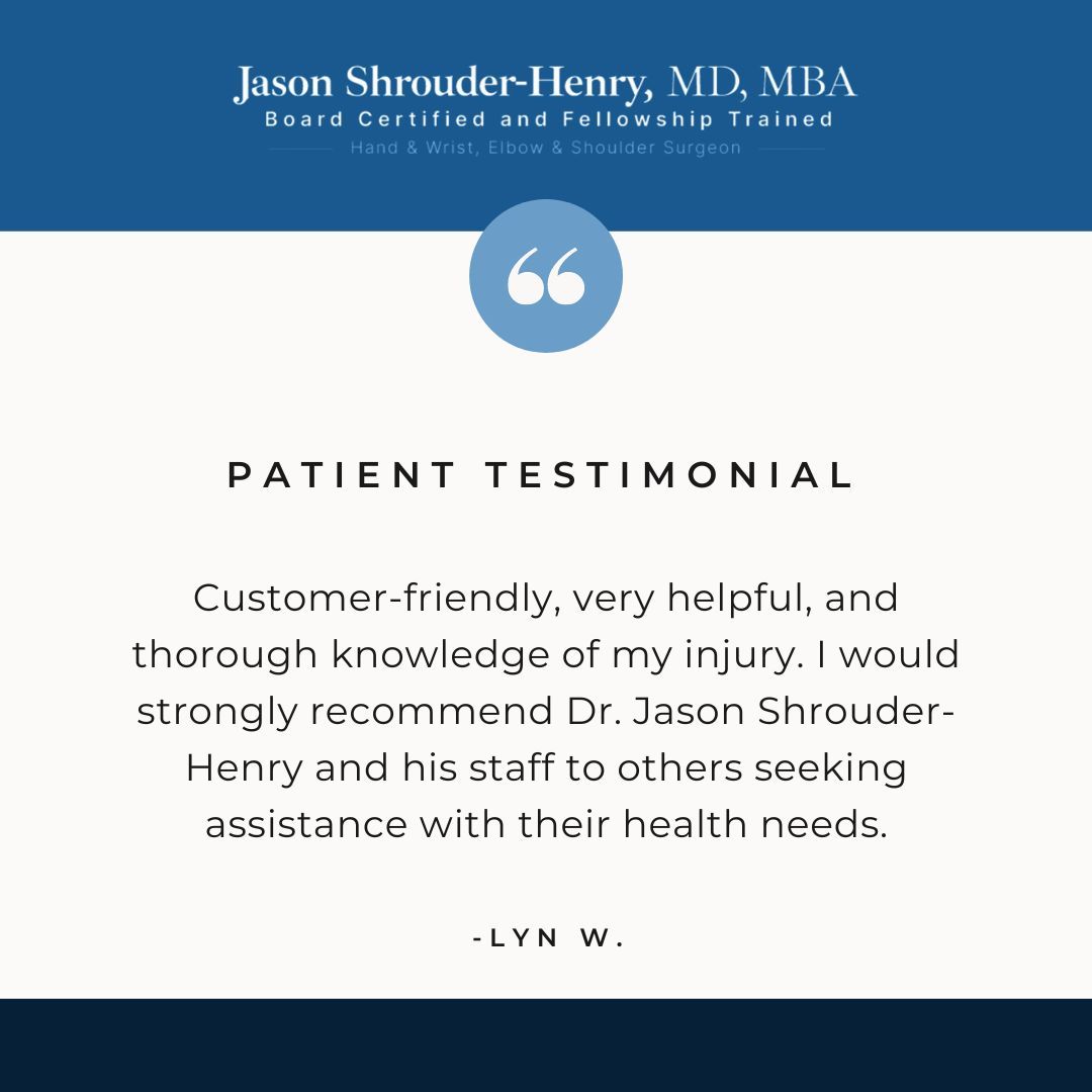 Lyn, thank you so much for your recommendation! #DrJasonShrouderHenry #handandwristsurgeon #shoulderandelbowsurgeon #orthopedicsurgeon #patienttestimonial #testimonialtuesday