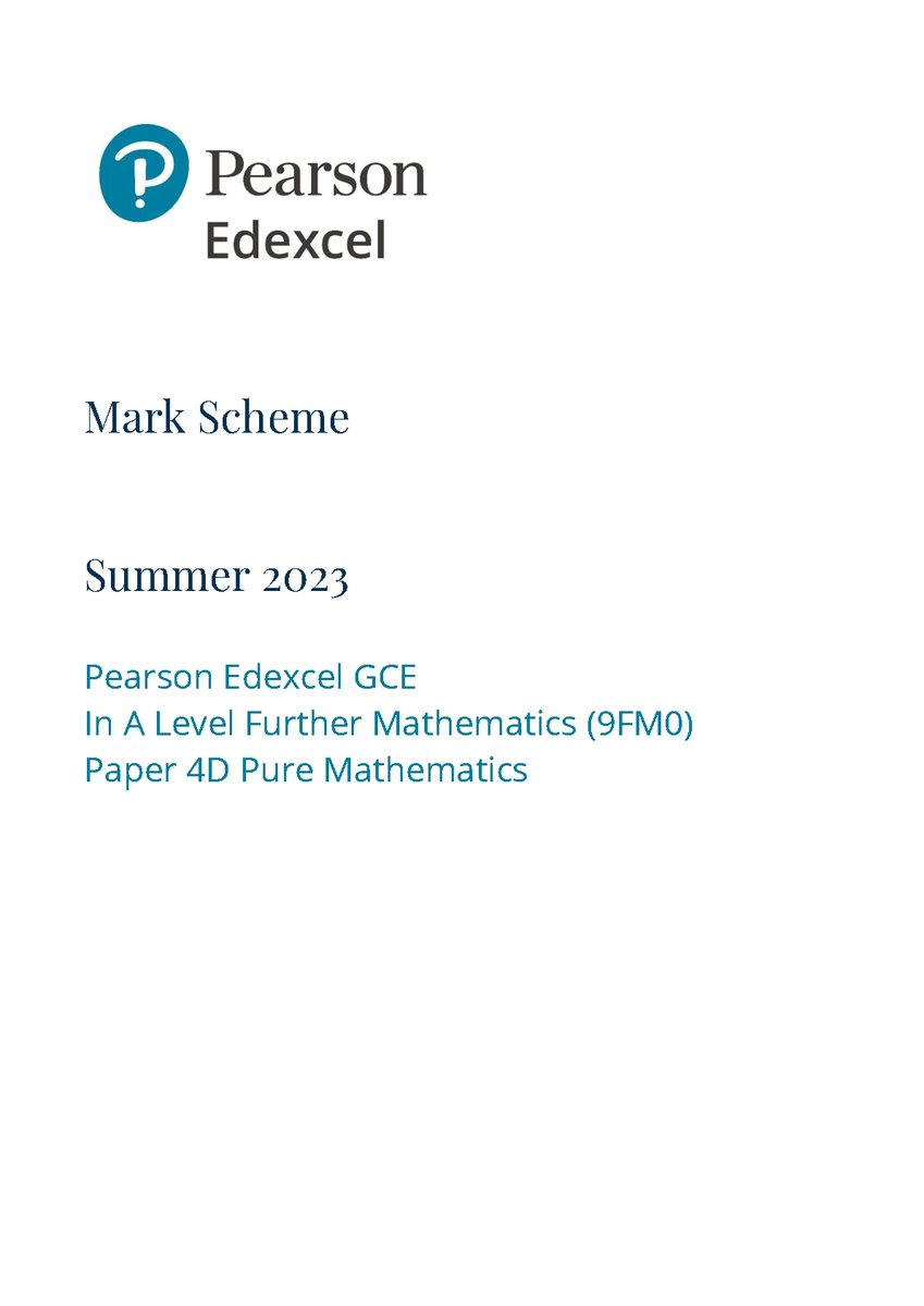 PEARSON EDEXCEL A LEVEL Further Mathematics PAPER 4 2023 MARK SCHEME (9FM0/4D: Pure Mathematics). DOWNLOAD OFFICIAL AND VERIFIED EDEXCEL PEARSON A LEVEL Further Mathematics PAPER 4 2023 MARK SCHEME on leakedexams.com INSTANTLY. https://leakedexa...