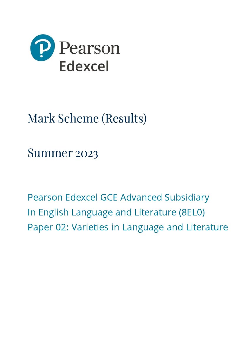 PEARSON EDEXCEL AS LEVEL English Language and Literature PAPER 2 2023 MARK SCHEME (8EL0/02: Varieties in Language and Literature) leakedexams.com/item/1618/pear…...