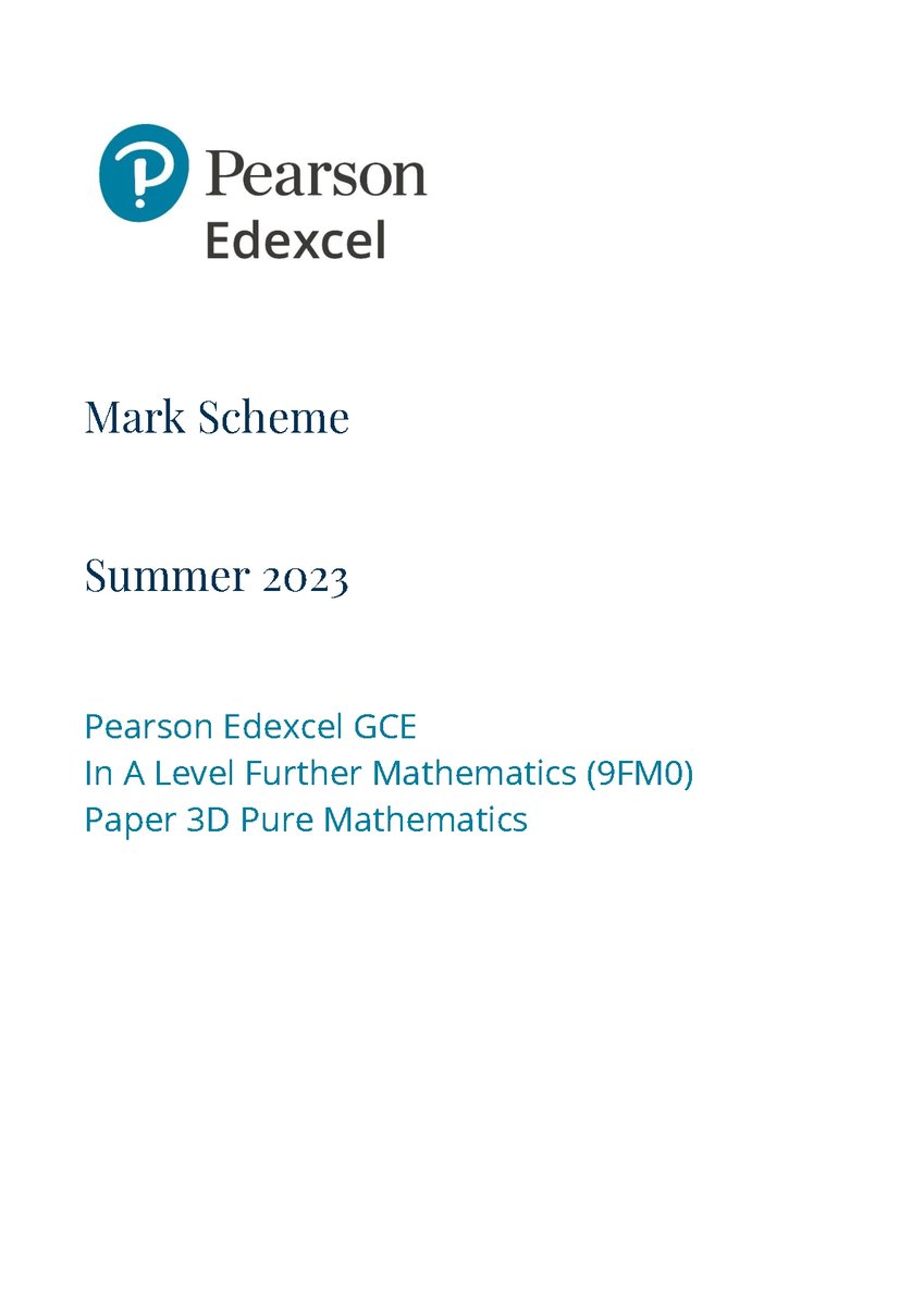 PEARSON EDEXCEL A LEVEL Further Mathematics PAPER 3 2023 MARK SCHEME (9FM0/3D: Pure Mathematics). DOWNLOAD OFFICIAL AND VERIFIED EDEXCEL PEARSON A LEVEL Further Mathematics PAPER 3 2023 MARK SCHEME on leakedexams.com INSTANTLY. https://leakedexa...