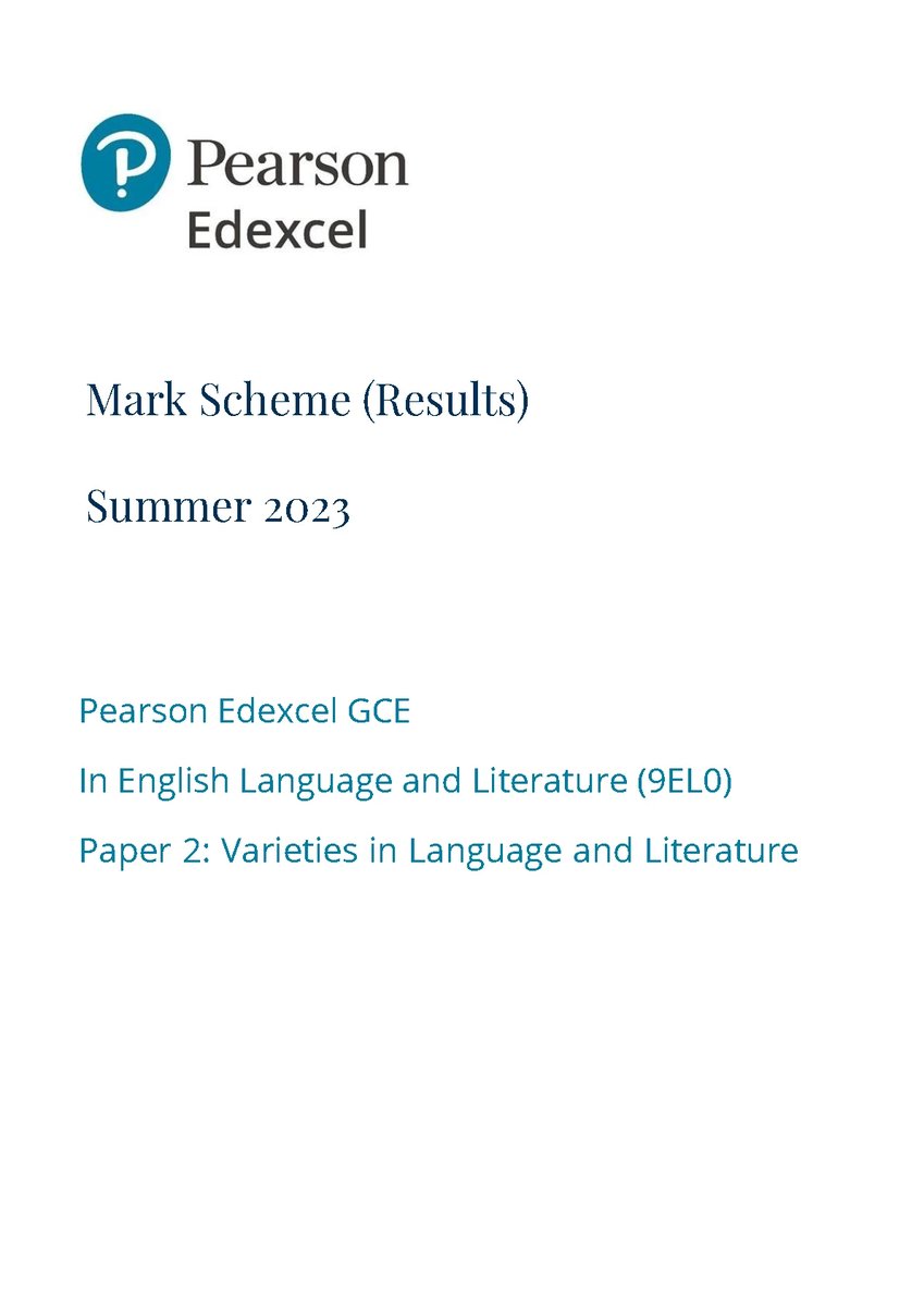 PEARSON EDEXCEL A LEVEL English Language and Literature PAPER 2 2023 MARK SCHEME (9EL0/02: Varieties in Language and Literature) leakedexams.com/item/1617/pear…...