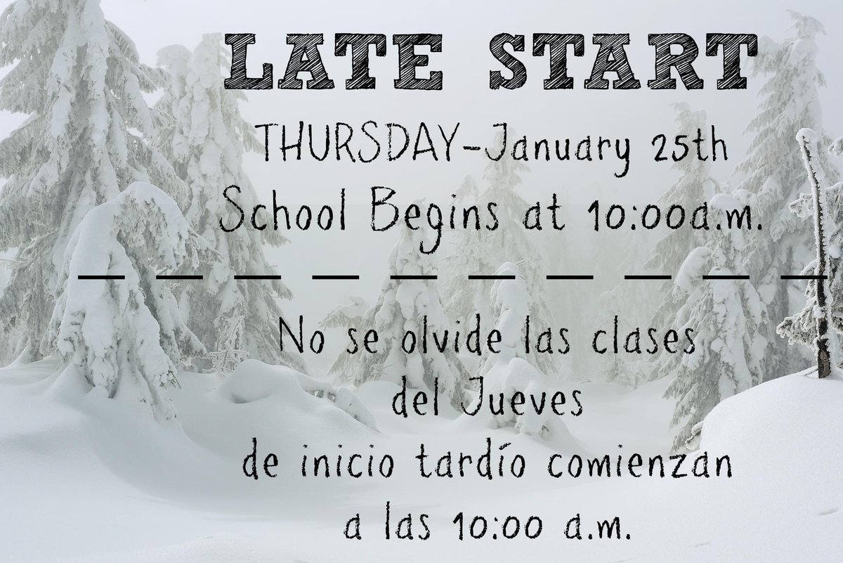 Bank Day is tomorrow with early dismissal. Late Start will be Thursday with school beginning at 10:00am