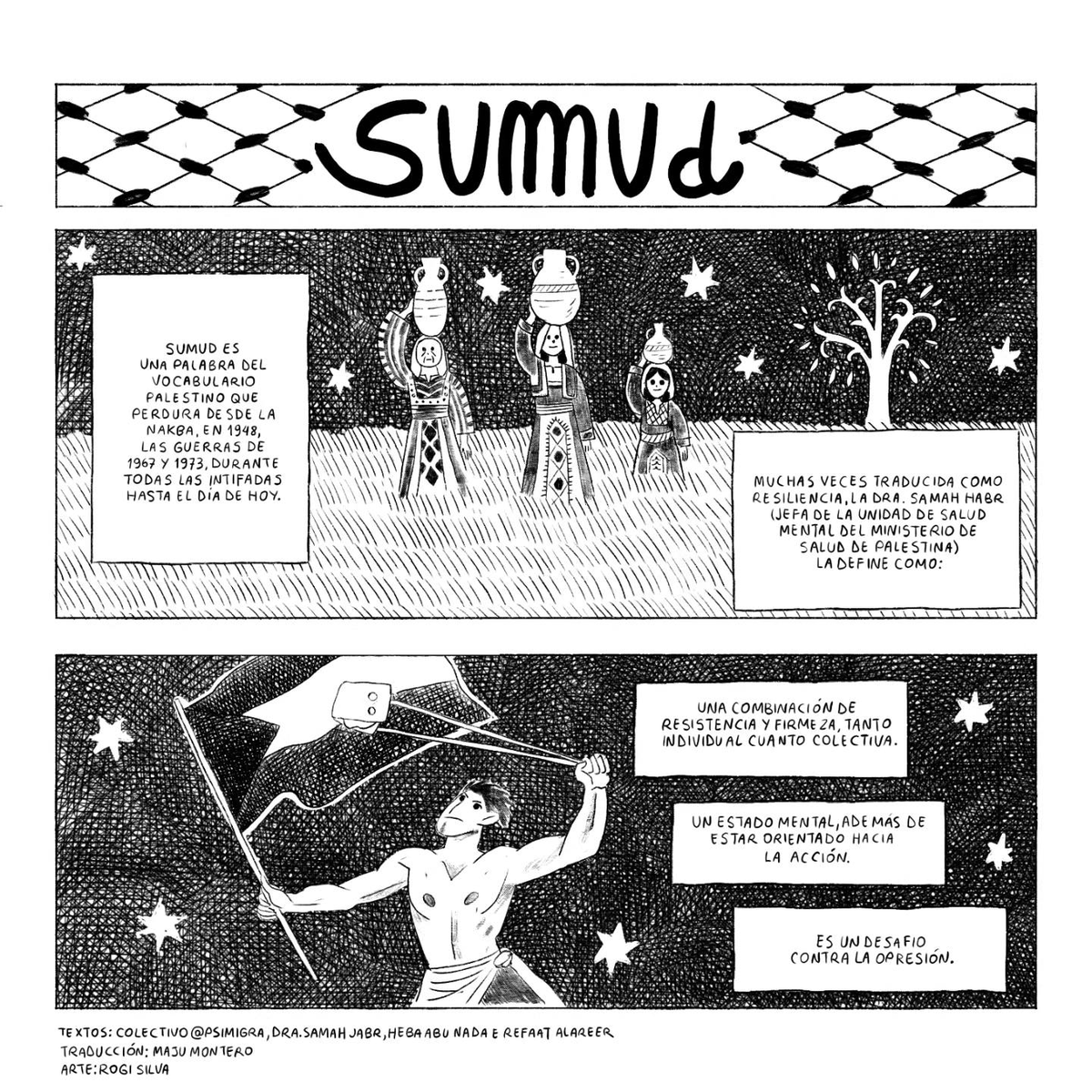 utopix_cc's tweet photo. Conoce el significado de "sumud" a través de esta historieta de Rogi, con textos del Colectivo PSIMIGRA, la Dra. Samah Jabr, Heba Abu Nada, Reefat Alareer y traducción de Maria Júlia Montero https://t.co/PhRdSI5dIS