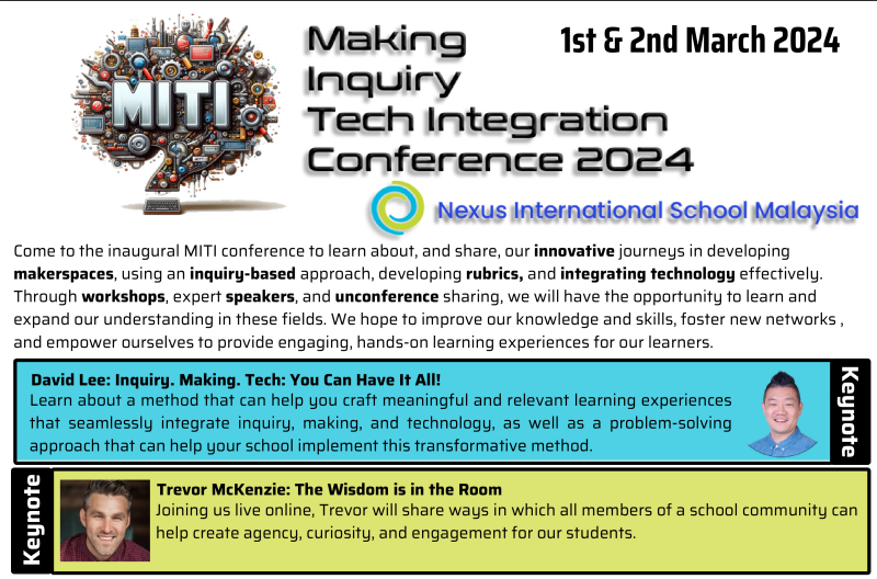 Super excited to host @FOBISIA1 Making, Inquiry and Tech Integration JAWS Conference at Nexus Malaysia bit.ly/miticon Share your own journey in these fields & learn from @trev_mackenzie @davidleeedtech @shaunyk @B_Sheridan @stevekatz Open to @FOBISIA1 schools only