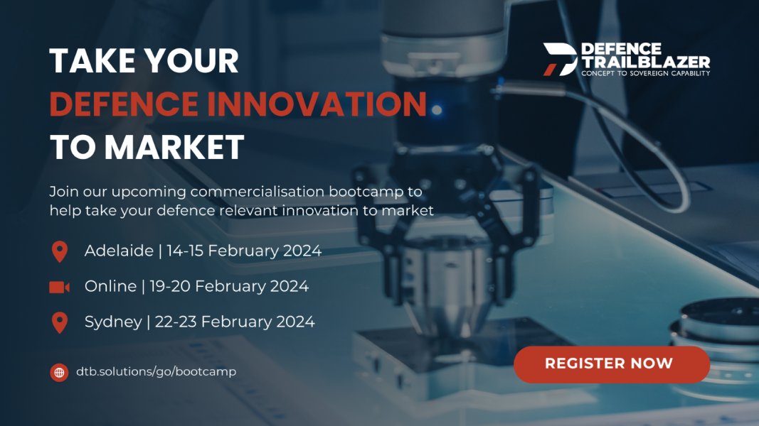 Are you interested in taking your defence innovation to market? Join the @DTBTrailblazer's Commercialisation Pathways in Defence Bootcamp and deep dive into entrepreneurship via a two-day interactive workshop. Register today! 👉 bit.ly/48fRCD1 #DefenceInnovation