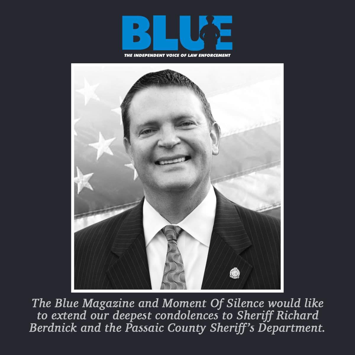 TheBlueMag1's tweet photo. The Blue Magazine & Moment Of Silence extends our condolences for the lost of Passaic County Sheriff Richard Berdnick. May He Rest In Peace. @PassaicSheriff
#Sheriff #passaiccounty #police #neverforget #lawenforcement #backtheblue #momentofsilence #thebluemagazine https://t.co/RgaKtSRFz8