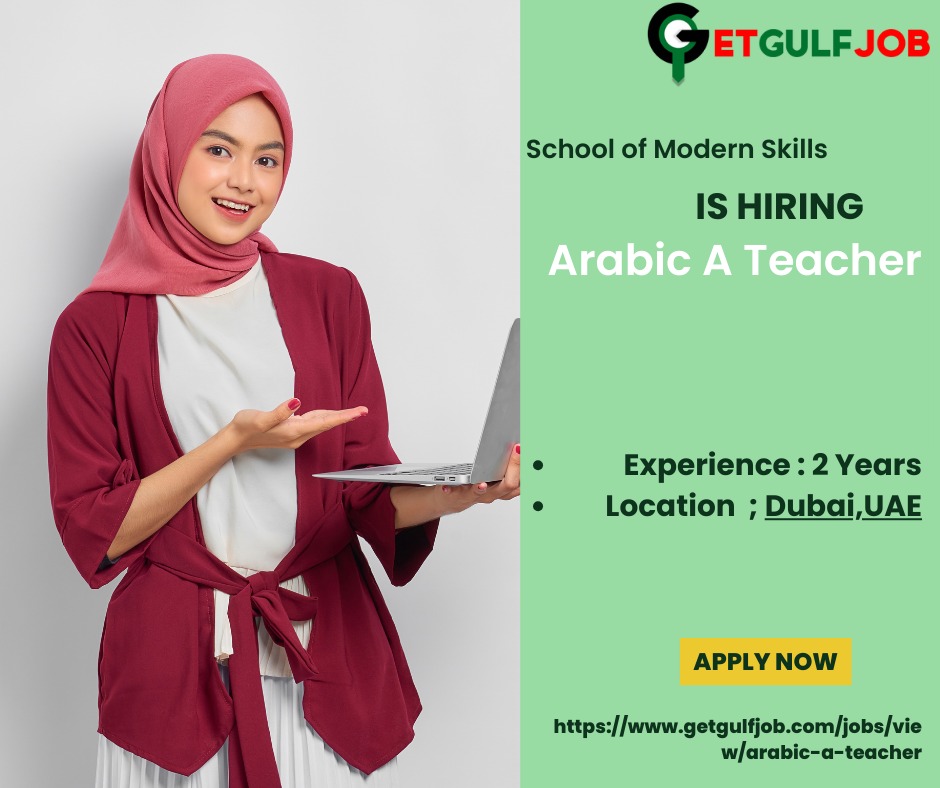 Arabic A Teacher
SMS is currently seeking energetic, enthusiastic, and dedicated personnel for the Arabic A Teacher position.
getgulfjob.com/jobs/view/arab…
#Getgulfjob #JobOpportunity #UAEBusiness #UAEJobs #DubaiCareers #JobOpening #HiringNow #Jobsindubai #educationjobs #UAEjobs