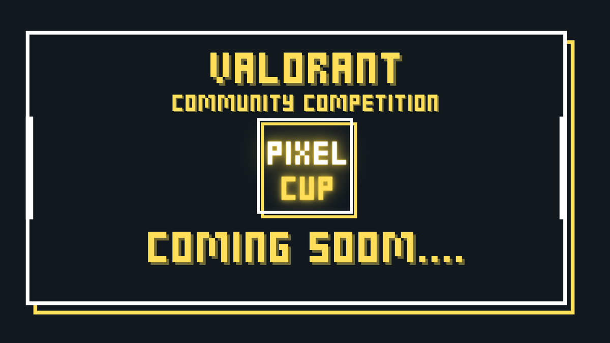 vlrtpixelcup's tweet photo. VALORANT Community Competition
 ———🟨　Pixel Cup　🟨———

2024年度最初の大会は3月を予定しております！📅

大会の詳細については後日ポストさせて頂きます！📢

当アカウントのフォロー☑️して頂き、 いち早く大会情報を手に入れましょう！

#VALORANT大会
#VALORANT募集 
#PIXEL杯 https://t.co/xjK6OGrgET