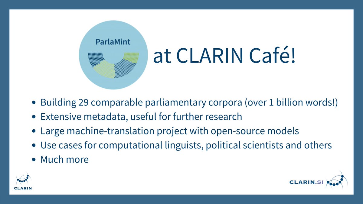 Join the #CLARINcafe next Tuesday to learn more about the great results of the #ParlaMint project and get some ideas on how you could use them for your research!

➡️ Free registration and programme: clarin.eu/event/2024/cla… 
🗓️ Tuesday, 30/01, 14:00-16:00 (CEST)
📍Virtual (Zoom)