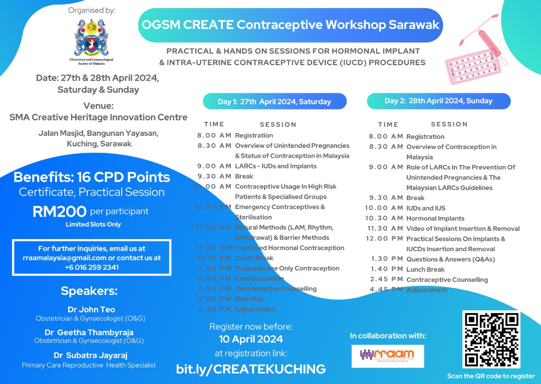 RRAAMalaysia's tweet image. Open for registration!

Our next CREATE Contraceptive Workshop in Kuching, Sarawak 💪🏼

Date: 27 &amp;amp; 28 April 2024, Saturday &amp;amp; Sunday
Venue: SMA Centre, Kuching 

🔗bit.ly/CREATEKUCHING

#CREATEWorkshop #RRAAM #SRHR #Contraception #OGSM