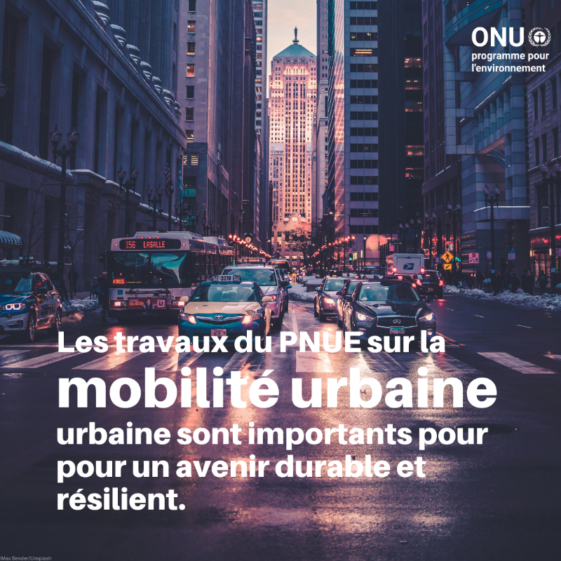UNEP_Francais's tweet photo. Alors que les populations urbaines continuent d'augmenter, la demande de mobilité devient un obstacle pour les nations développées et en développement, entraînant des défis tels que l'augmentation des émissions. Le PNUE travaille activement à la résolution de ces problèmes.