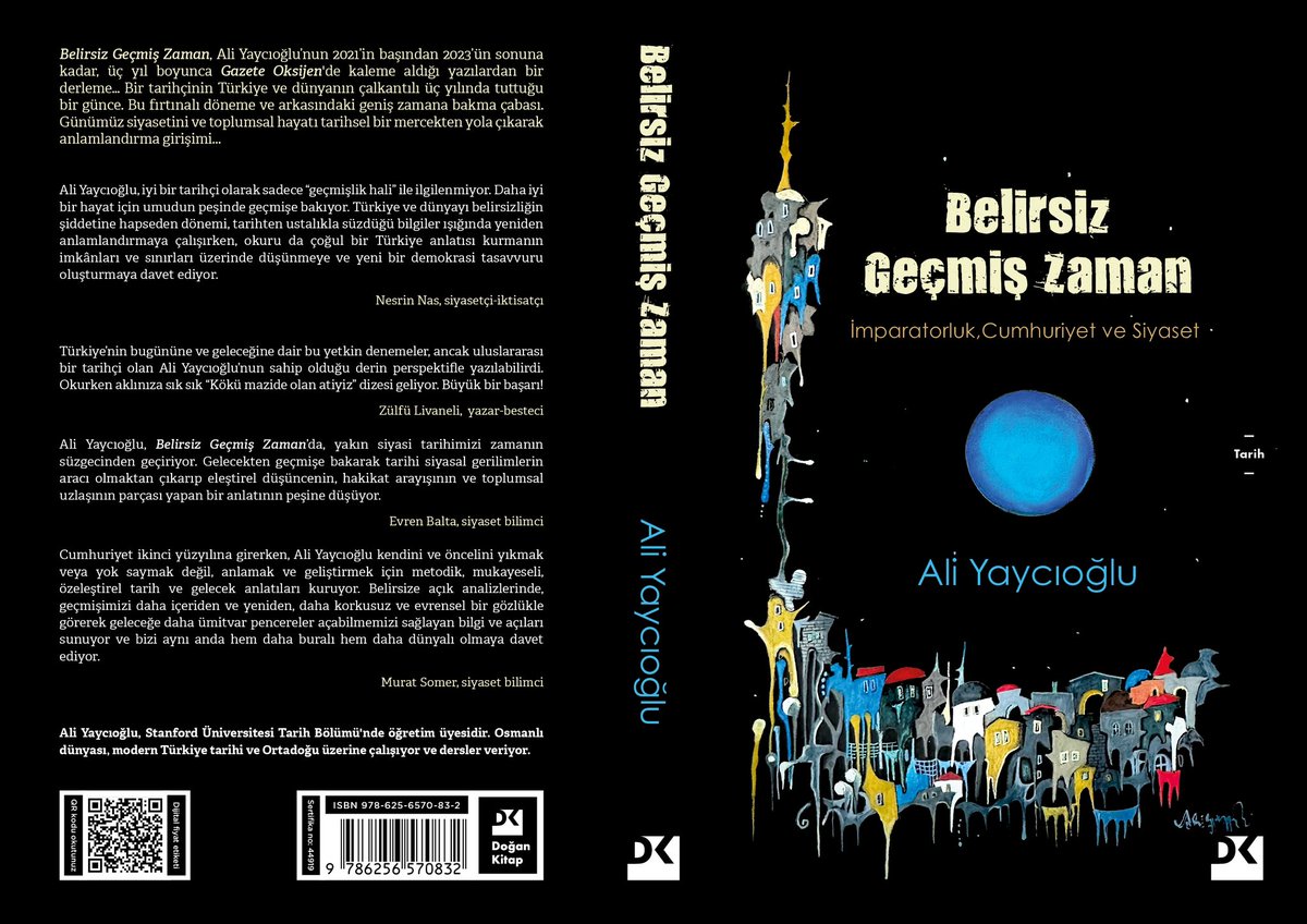 Bu hafta raflarda! “Belirsiz Geçmiş Zaman, Ali Yaycıoğlu’nun 2021’in başından 2023’ün sonuna kadar, üç yıl boyunca Gazete Oksijen'de kaleme aldığı yazılardan bir derleme… Bir tarihçinin Türkiye ve dünyanın çalkantılı üç yılında tuttuğu bir günce. Bu fırtınalı döneme ve…