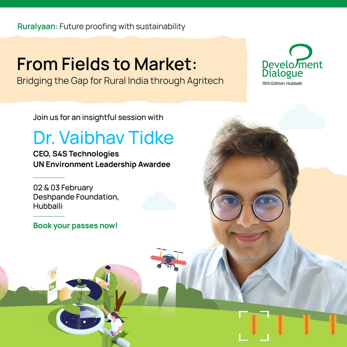 Join us at Development Dialogue as we welcome Dr. Vaibhav Tidke, the visionary, for an inspiring session on bridging the gap between fields and markets with Agritech.

Join us at the Development Dialogue! 

Register Now -  developmentdialogue.org/registration/#…

 #conference  #technology