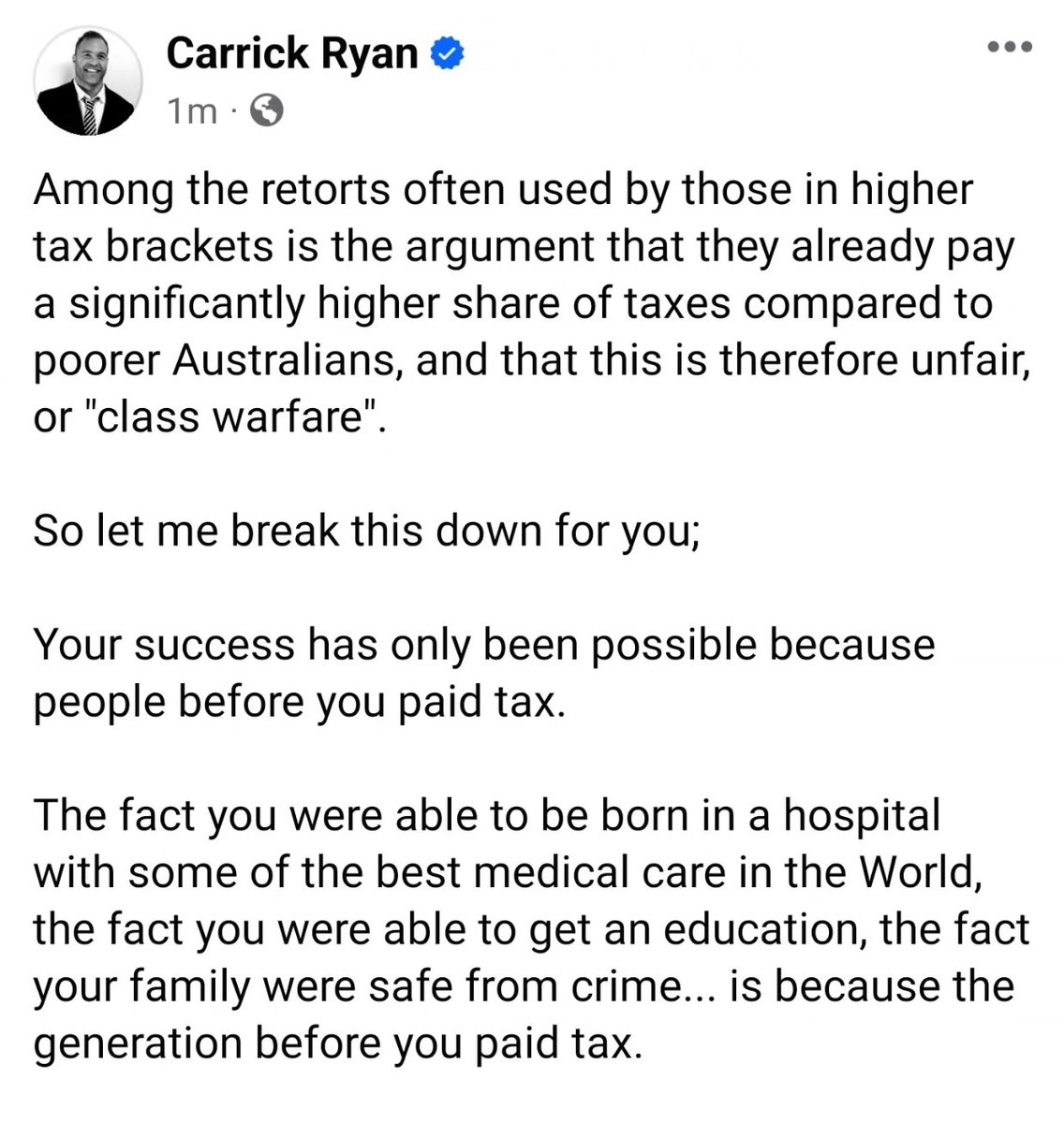 realCarrickRyan's tweet photo. Your success has only been possible because people before you paid tax.

...the more you have succeeded in our society... the more you owe it for your success. https://t.co/Gi3RpOK4sa
