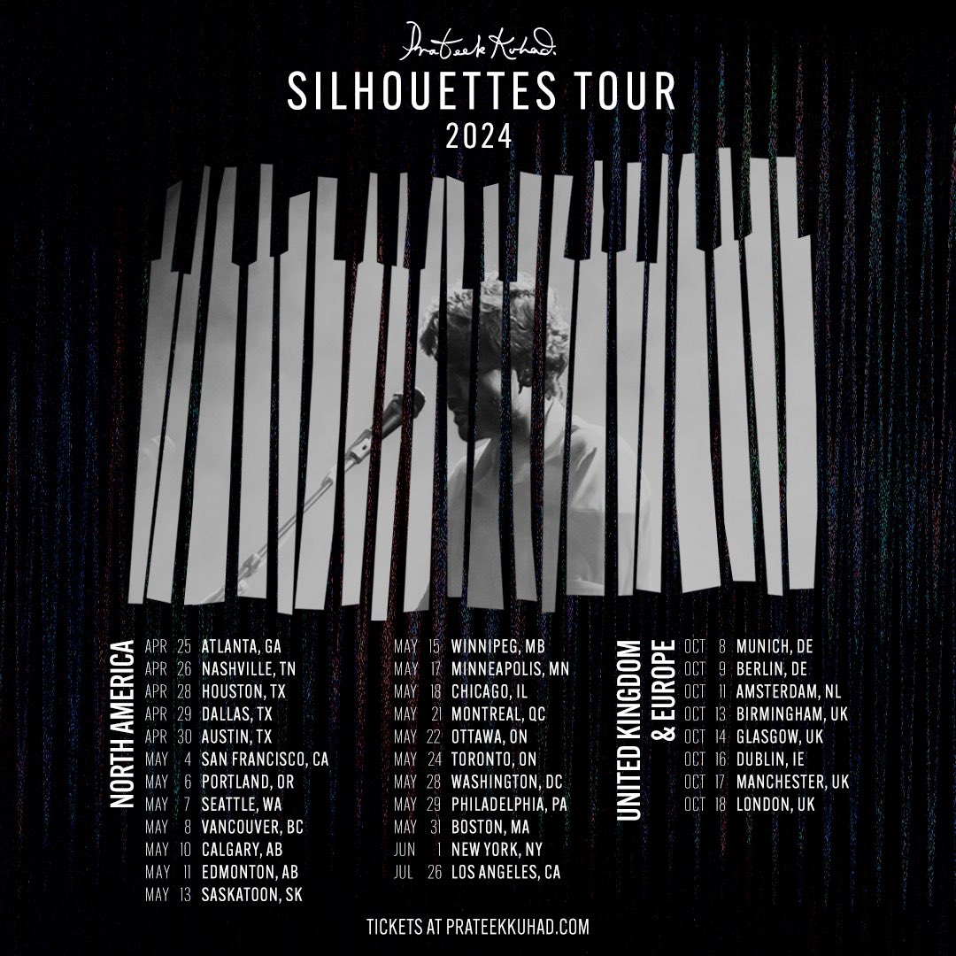 Announcing the Silhouettes Tour! 30+ shows across the US, Canada, UK & Europe coming your way in 2024. Get Artist Presale tickets on prateekkuhad.com / (Presale begins at 1500 GMT / 1000 ET through Thu 1000 local - use code: nocomplaints)