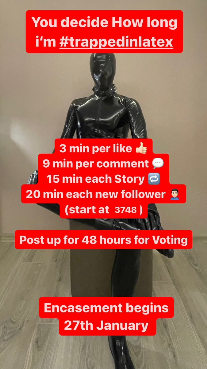 You decide How long im trapped in Latex
#latex #rubber #challenge