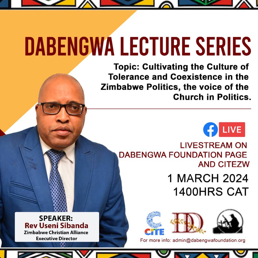 Cultivating the culture of tolerance and co-existence in the Zimbabwe Politics- the voice of the church in politics - lecture delivered by Rev Useni Sibanda. @revuseni #DabengwaLectureSeries