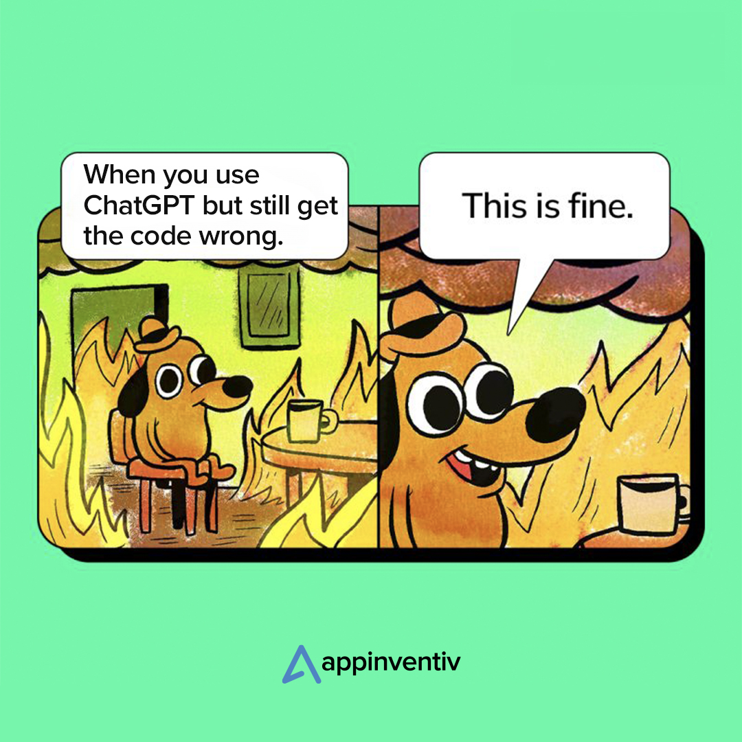 Appinventiv's tweet image. TBH !! this isn&apos;t fine...

Is it #developers  ??

#WednesdayMotivation  #developermeme #developers #Codingmemes #CodingJourney #Wednesdayvibe