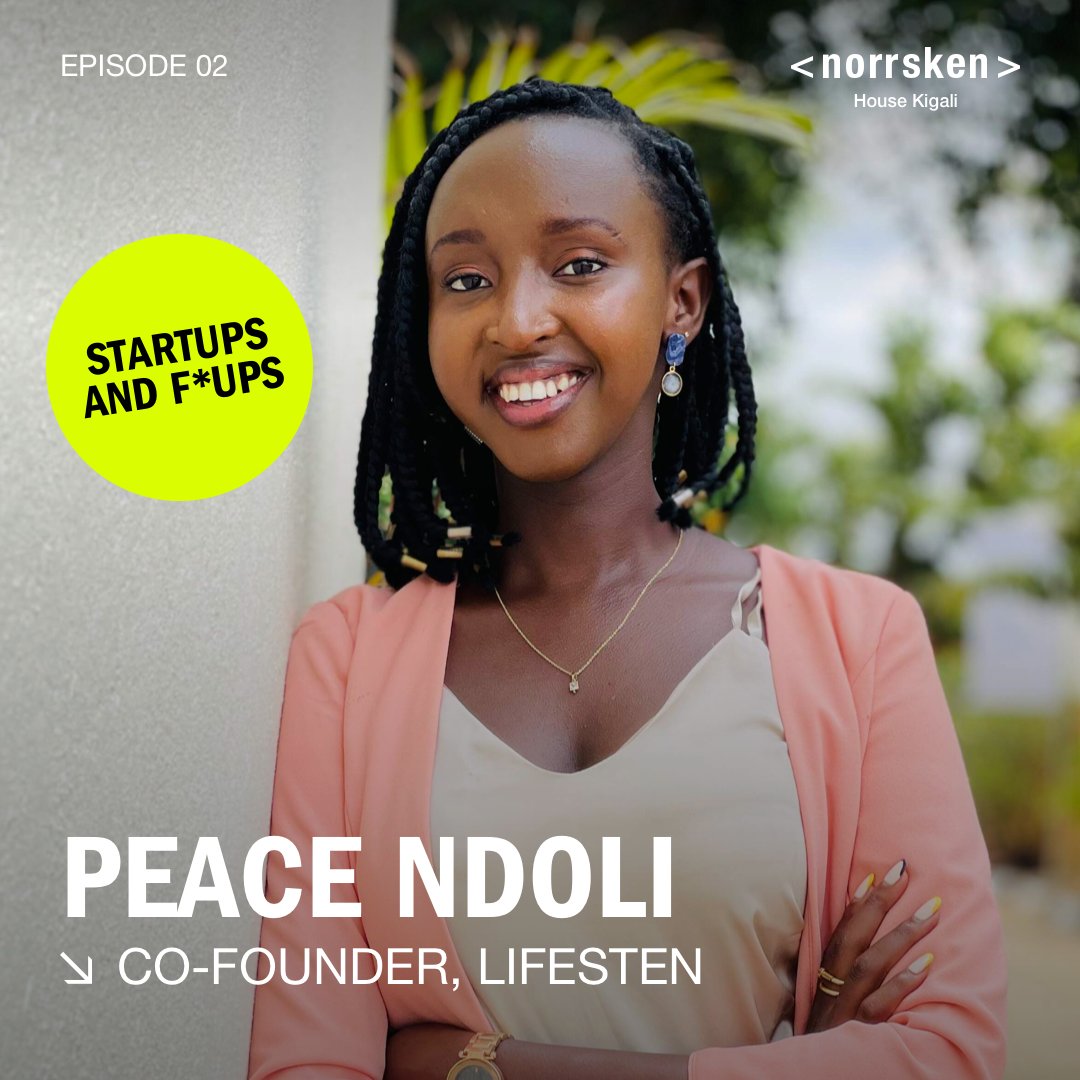 New episode on the #StartUpsandFups pod 🥁🥁🥁🥁🥁 Peace Ndoli, co-founder of Lifesten and 2022 Rwanda Innovator of the Year dives into story behind her success. 🎧listen here: linktr.ee/norrskeneapodc…