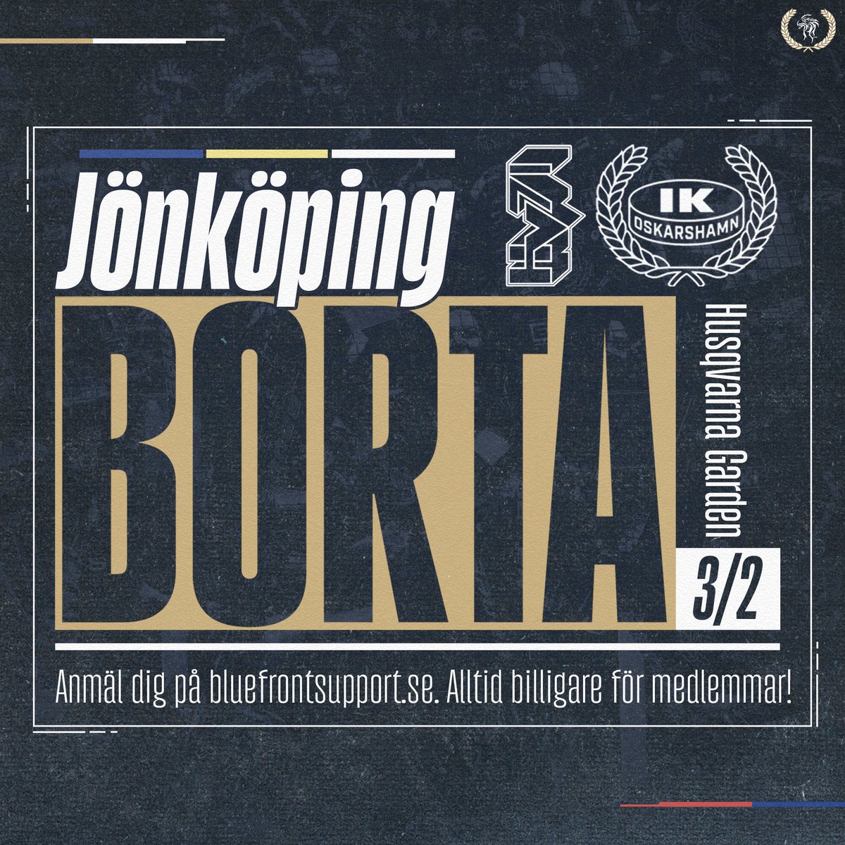 Derbyresa mot HV71 lördagen 3 februari är öppen för anmälan.

Viktig match för att jaga ifatt lagen strax över IKO i tabellen.

Läs mer på bluefrontsupport.se