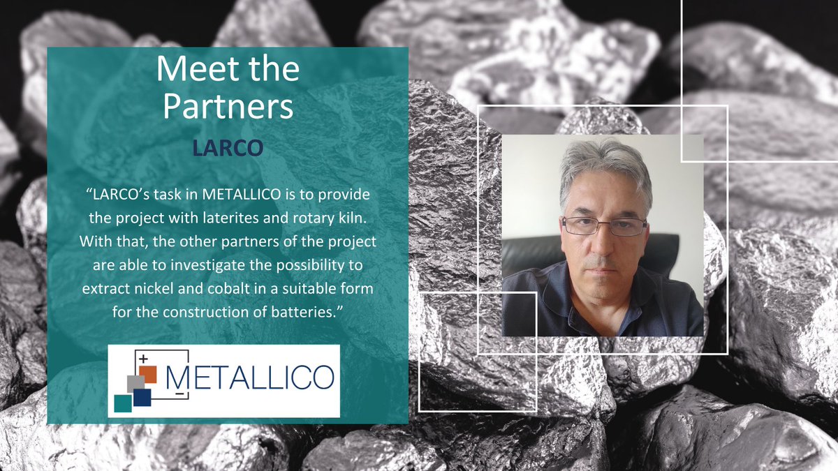 Today, we introduce #METALLICO partner #LARCO to you! In  METALLICO, LARCO provides the other partners with laterites and rotary  kiln so that they are able to investigate the possibility to extract #nickel and #cobalt 

Learn more and read the interview: metallico-project.eu/Blog/Meet+the+…