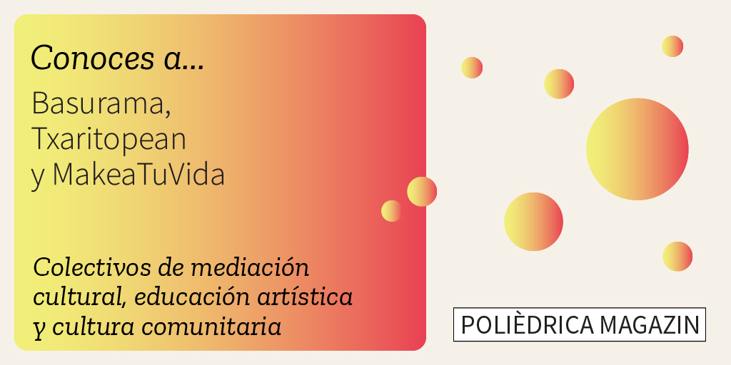 👀 ¿Conoces a... <a href="/Makeatuvida/">MakeaTuVida</a>, <a href="/basurama/">Basurama</a> y Txaritopean? Tres agentes de "Ecosistemas para los Derechos Culturales 2023" que tienen el medioambiente como una de sus principales líneas de acción.

¿Conoces al resto del Ecosistema?  tuit.cat/krbk7