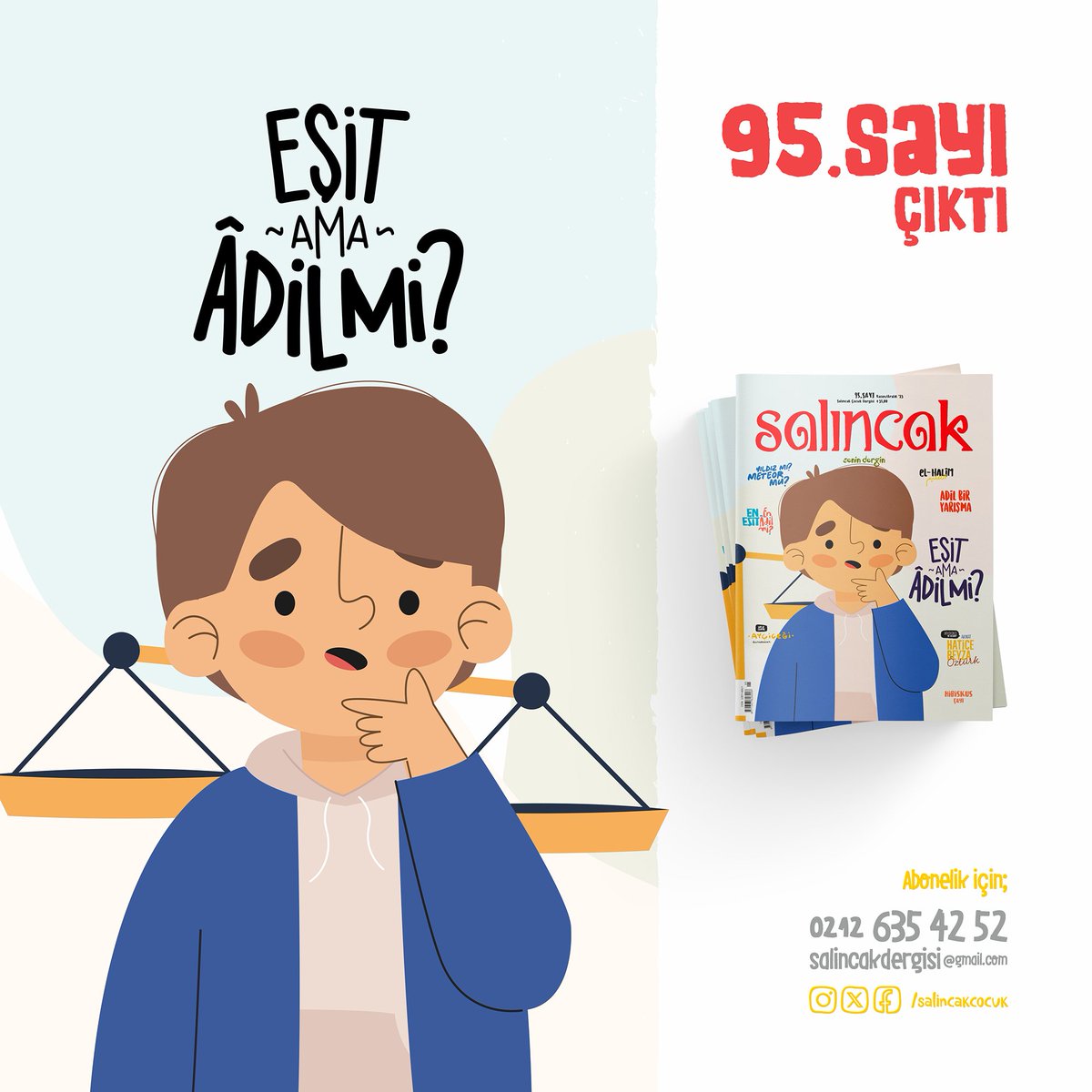 Salıncak Çocuk Dergisi 95. sayısı "Eşit Ama Adil mi?" manşetiyle raflarda yerini alıyor.

#salıncakçocuk #salıncakçocukdergisi