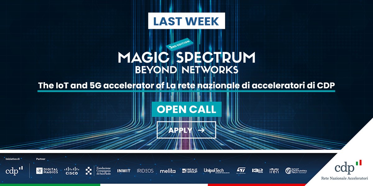 Digital Magics (@digital_magics) on Twitter photo Apply to Magic Spectrum <a href="/GruppoCDP/">Cassa Depositi e Prestiti</a> accelerator. Join an international ecosystemand grow yourstartup. One week left!
magicspectrum.digitalmagics.com
<a href="/CiscoItalia/">Cisco Italia</a> <a href="/INWIT_Official/">INWIT</a> <a href="/CSP_live/">Fondazione Compagnia San Paolo</a> <a href="/irideos_/">IRIDEOS</a> <a href="/I3P_Torino/">I3P</a> <a href="/cluster_smart/">SmartCommunitiesTech</a> Apply to Magic Spectrum <a href="/GruppoCDP/">Cassa Depositi e Prestiti</a> accelerator. Join an international ecosystemand grow yourstartup. One week left!
magicspectrum.digitalmagics.com
<a href="/CiscoItalia/">Cisco Italia</a> <a href="/INWIT_Official/">INWIT</a> <a href="/CSP_live/">Fondazione Compagnia San Paolo</a> <a href="/irideos_/">IRIDEOS</a> <a href="/I3P_Torino/">I3P</a> <a href="/cluster_smart/">SmartCommunitiesTech</a>