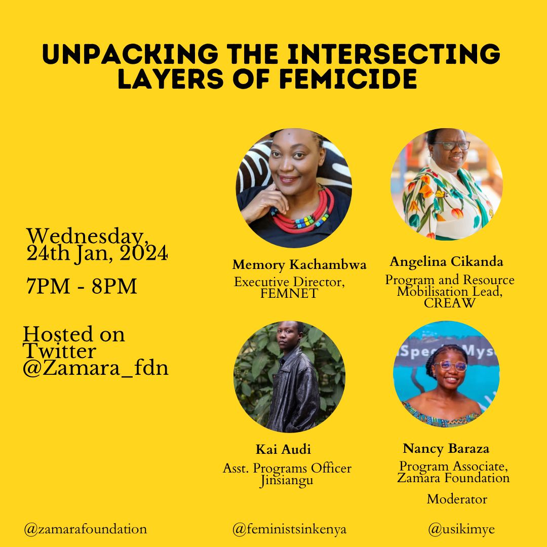 Femicide is UNACCEPTABLE!!! Ahead of the #TotalShutDownKE merch on 27th January 2024, join @kachambwa, @CikandaMwadala, @queerddo, and @NancyBaraza2 today at 7 pm on the @Zamara_fdn Twitter space as we unpack the intersecting layers of femicide. #EndFemicideKE #WeAreNotSafe