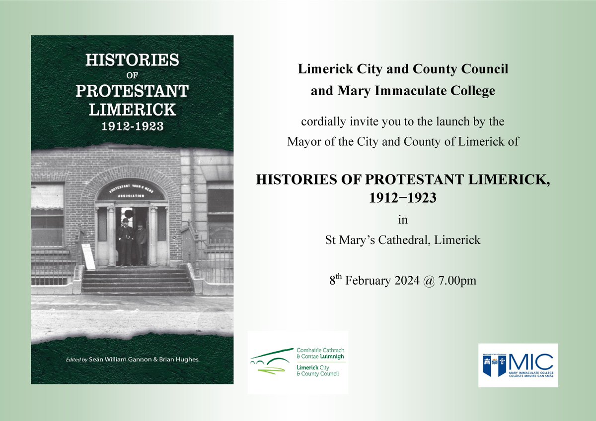 We are delighted to launch our #DecadeofCentenaries publication for 2023, Histories of Protestant Limerick, 1912-1923, in St Mary's Cathedral @ 7pm on February 8th. All are welcome 🤗 #LimerickLibraries #booklaunch @stmaryslimerick @LimerickCouncil @TheLPYMA @HistoryatMIC