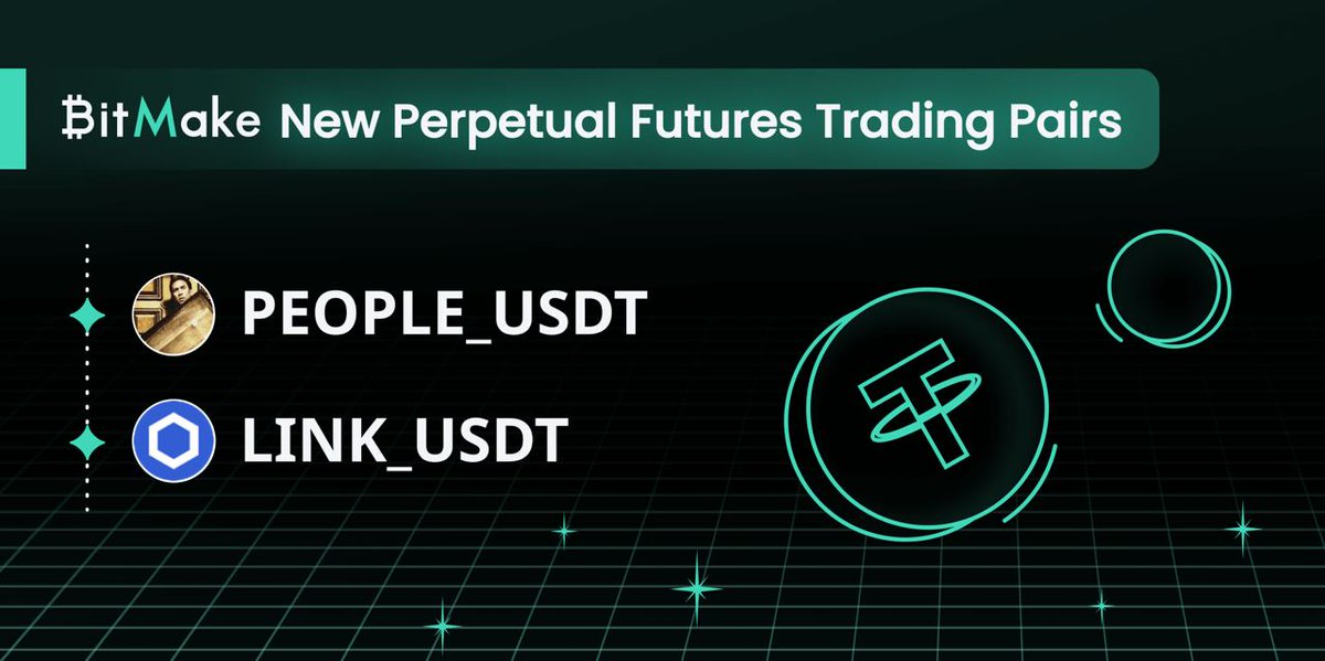 🎉We've just added the trading pairs 'PEOPLE/USDT' and 'LINK/USDT' to our perpetual futures market!

💱Trade now: bitmake.com/en-US/market

✅Details: medium.com/@BitMakeOffici…

#BitMake $PEOPLE #PerpetualFutures $USDT #USDT $LINK #Futures #perpetual